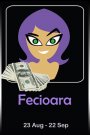 Fecioara
Fecioarele, econoame si chibzuite prin excelenta, se multumesc