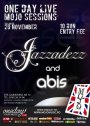 Astazi, de la 20:30, in Club Mojo, Jazzadezz (downtempo/neo-folk/electronic-acoustic