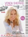 Vonda Shepard canta frecvent in Europa, dar pana anul trecut turneele