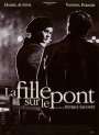 In &ldquo;La fille sur le pont&rdquo; (1999), un film al dragostei