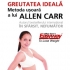 Greutatea ideala: Metoda usoara a lui Allen Carr
