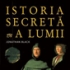 Istoria Secreta A Lumii