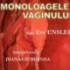 Teatru: Monoloagele vaginului