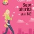 Sunt aiurita si se ia!