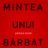 Mintea unui barbat divortat