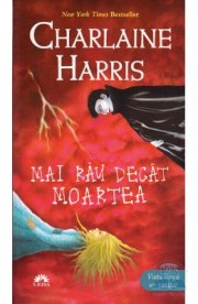 Chiosc - Mai rau decat moartea - Charlaine Harris