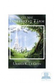 Cel mai indepartat tarm - Ursula K. Le Guin
